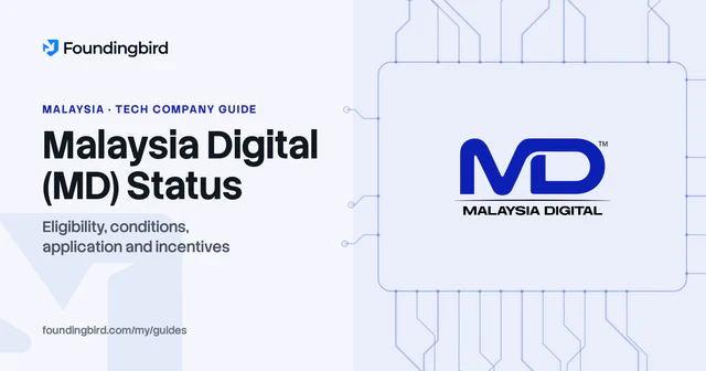 Malaysia Digital (MD) Status: The Complete Guide for Tech Companies
